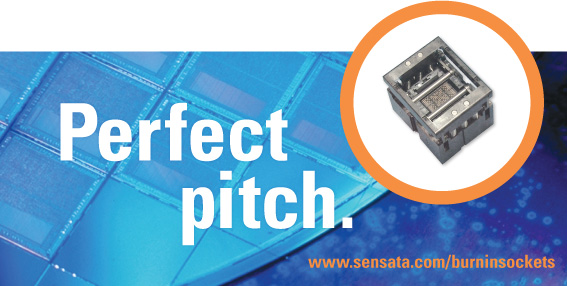 Perfect Pitch: Sensata Burn-in Sockets | www.sensata.com/burninsockets